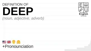 DEEP meaning, definition & pronunciation | What is DEEP? | How to say DEEP