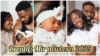 Brent & Mir Family & Newborn Real Names & Ages 2025