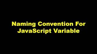 Naming Convention For JavaScript Variable