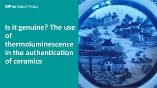 Is it genuine? The use of thermoluminescence in the authentication of ceramics by Dr Greg Adamiec