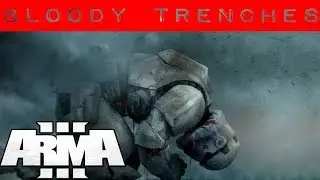 Bloody Trenches | 327th Star Corps Arma 3 Starsim Unit Operation