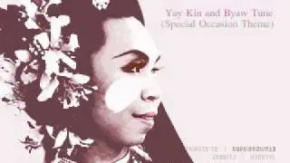 Yay Kin and Byaw Tune