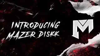 Introducing Mazer Diskk