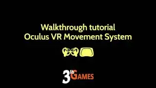 Oculus VR Movement System Tutorial