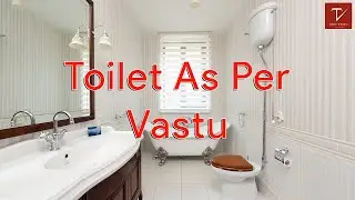 Toilet As Per Vastu Ep: 6