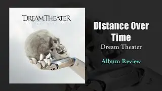 Dream Theater's Day Off [Distance Over Time Review]