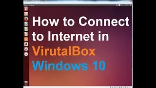 No internet access on VirtualBox windows 10