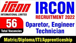 IRCON Recruitment 2022 I IRCON Vacancy 2022 I 56 Operator/Engineer and various Post
