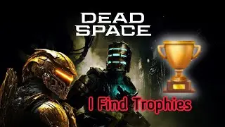 DEAD SPACE Trophies 🏆 