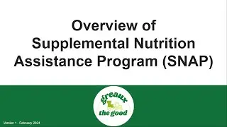Overview of Supplemental Nutrition Assistance Program (SNAP)