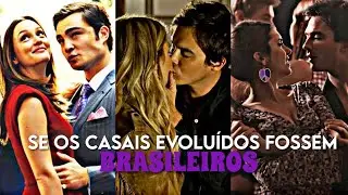 SE OS CASAIS EVOLUÍDOS FOSSEM BRASILEIROS#1