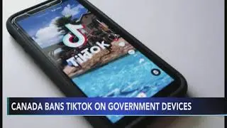 Canada bans TikTok on government-issued devices