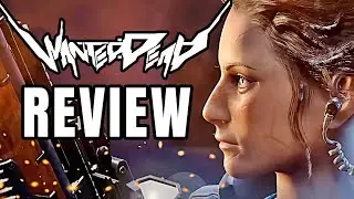 Wanted: Dead Review - The Final Verdict