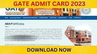Gate 2023 Admit Card is available For Download | GATE 2023 Admit Card Download Procedure