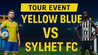 Yellow Blue vs Sylhet FC | eFootball 2025 Tour Event | Full Match Gameplay