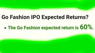 Go Fashion/Go Colors IPO-Expected Return on Listing-GMP(Grey Market Premium)-Important Dates#shorts