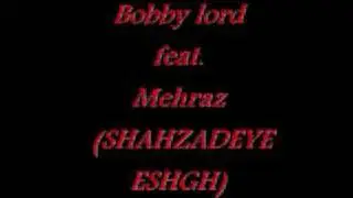 bobbylord (shahzadeye eshgh)