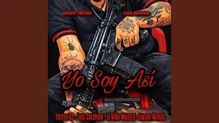 Yo Soy Asi (feat. El Niño Maldito, Grupo Trébol & Luis Saldívar)