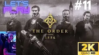 The Order 1886 - Let's Play #11 - (Uncut) [2K] | Roubensko