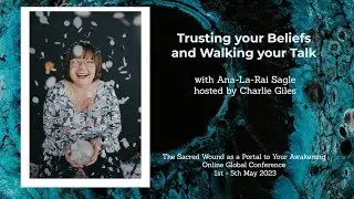 Ana-La-Rai Sparkles ~ Trusting Your Beliefs & Walking Your Talk