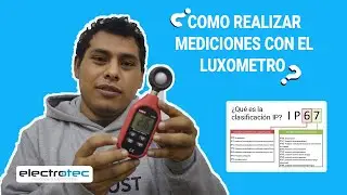 Cómo hacer mediciones con el LUXÓMETRO conociendo las normas técnicas de ILUMINACIÓN