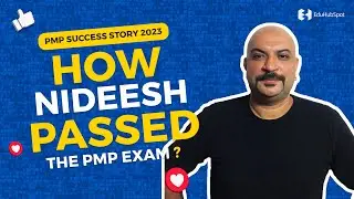 How Nideesh passed the PMP exam ? | PMP Success Story 2023