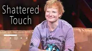 ED Sheeran - Shattered Touch ( Official Audio ) #edsheeran