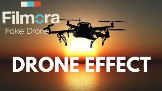 Fake Drone Effect using Filmora - Filmora Tutorial
