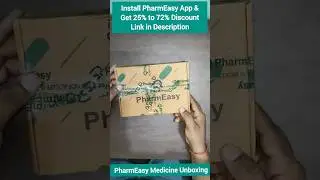 PharmEasy Medicine Unboxing, Get Best Deal @PharmEasyApp