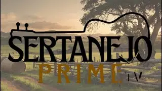 EP 15- Sertanejo Prime TV - KAMILA LIMA
