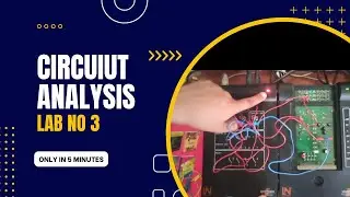#electricalengineering Circuit Analysis LAb No 3