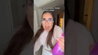 POV: deine Mutter findet deine V@pe ‼️😭💀 #shorts