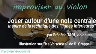 improviser au violon : jouer autour d'une note centrale