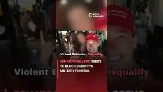 Senator Gallego Seeks to Block Babbitt's Military Funeral #politics