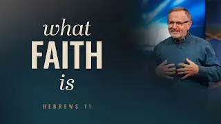 January 14th, 2026 | What Faith Is | Pastor Michael Bang