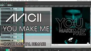 Avicci - You Make Me (Instrumental Remake)
