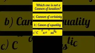 Cannon of taxation #macro#economics #ppsc#fpsc#upsc