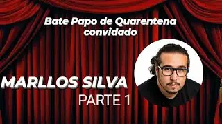 Convidado do M&ecirc;s: MARLLOS SILVA (Parte 1)