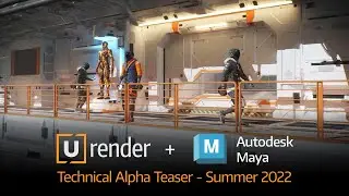 U-Render Maya Technical Alpha Teaser Summer 2022