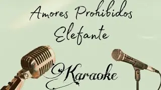 Amores Prohibidos - Elefante | Karaoke Gomus