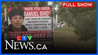 Samuel Bird believed to be dead: EPS | CTV News Edmonton at Five for Oct. 1, 2025