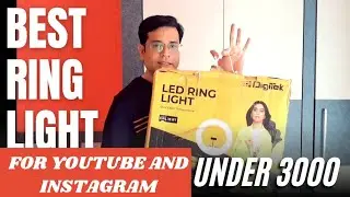 BEST BUDGET RING LIGHT FOR YOUTUBE AND INSTAGRAM REEL UNDER 3000 only, UNBOXING AND REVIEW