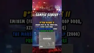 Eminem Feat. Dr. Dre, Snoop Dogg, Xzibit & Nate Dogg - Bitch Please II [Sample Sunday]