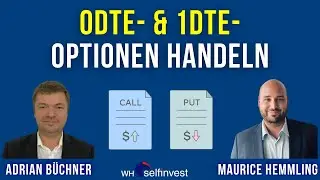 0DTE- & 1DTE-Optionen handeln mit dem Multi-M&auml;rkte-Konto (mit Adrian B&uuml;chner)