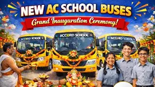Every Child&rsquo;s Journey Matters at Accord School | 25 AC Buses Inaugurated | More to come