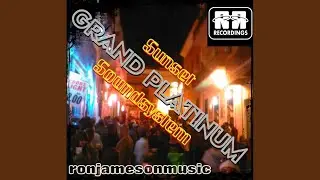 Grand Platinum (Sunset Soundsystem, Original Mix)