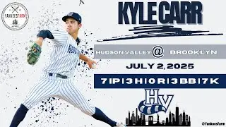 Kyle Carr Vs. Brooklyn Cyclones 7/2/25