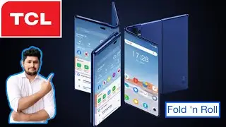 TCL Fold &lsquo;n Roll Smartphones | New Technology