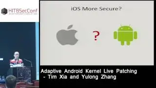 #HITB2016AMS D1T2 - Adaptive Android Kernel Live Patching - Tim Xia and Yulong Zhang