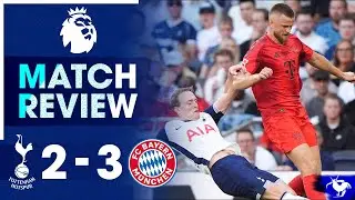 ARE WE READY FOR THE NEW SEASON? Tottenham 2-3 Bayern Munich [MATCH REVIEW]